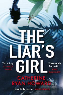 Liar's Girl by Catherine Ryan Howard
