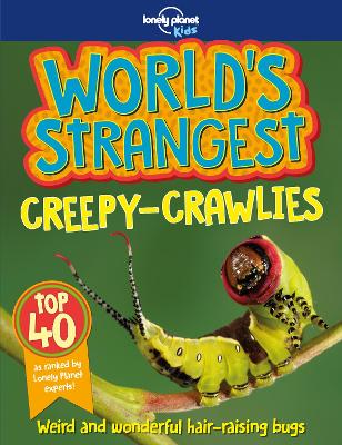 World's Strangest Creepy Crawlies book