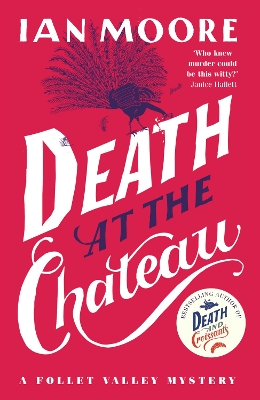 Death at the Chateau: the hilarious and gripping cosy murder mystery by Ian Moore