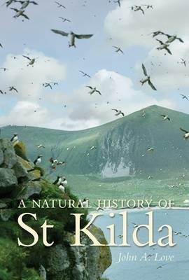 Natural History of St. Kilda by John Love