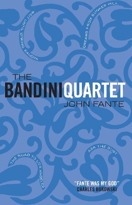 Bandini Quartet by John Fante
