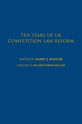 Ten Years of UK Competition Law Reform book