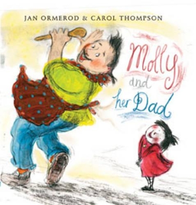 Molly and Her Dad: Now in Paperback! by Jan Ormerod