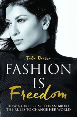 Fashion is Freedom by Tala Raassi