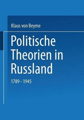 Politische Theorien in Russland: 1789–1945 book