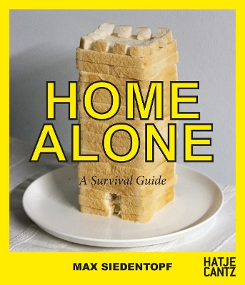 Max Siedentopf: Home Alone: A Survival Guide book