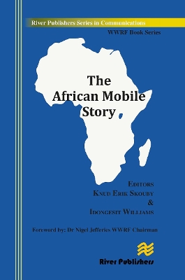 The The African Mobile Story by Knud Erik Skouby