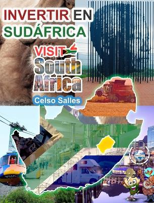 INVERTIR EN SUDÁFRICA - VISIT SOUTH AFRICA - Celso Salles: Colección Invertir en África book