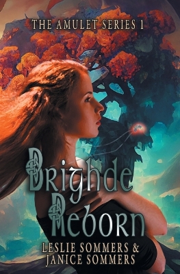 Brighde Reborn by Leslie Sommers