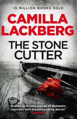 The Stonecutter (Patrik Hedstrom and Erica Falck, Book 3) by Camilla Lackberg