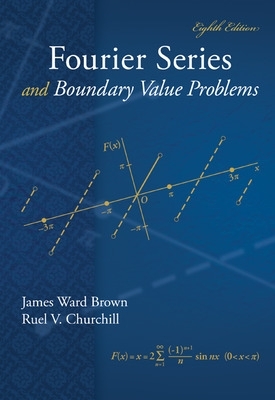 Fourier Series and Boundary Value Problems book