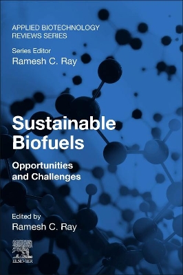 Sustainable Biofuels: Opportunities and Challenges book
