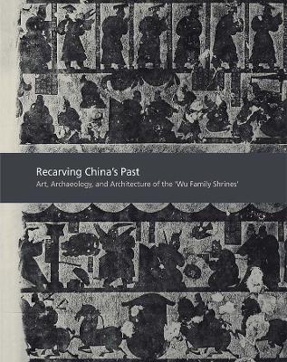 Recarving China's Past book