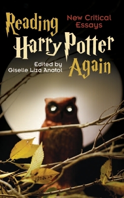 Reading Harry Potter Again by Giselle Liza Anatol