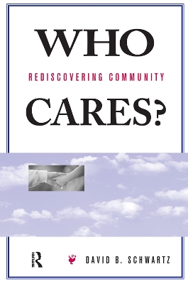 Who Cares?: Rediscovering Community book