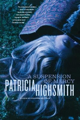 A Suspension of Mercy by Patricia Highsmith