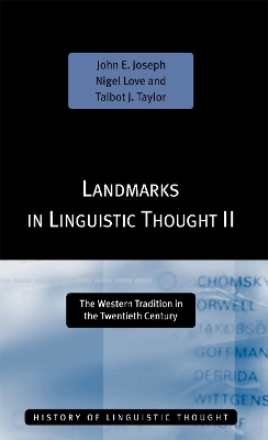 Landmarks in Linguistic Thought by John E. Joseph