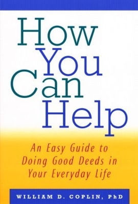 How You Can Help by William D. Coplin