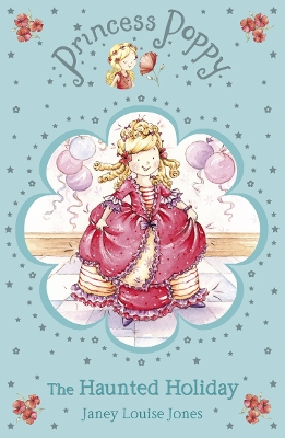 Princess Poppy: The Haunted Holiday book