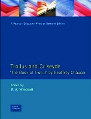 Troilus and Criseyde by B.A. Windeatt