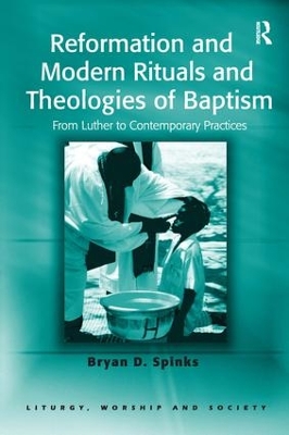 Reformation and Modern Rituals and Theologies of Baptism book