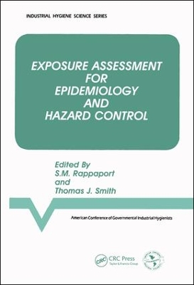 Exposure Assessment for Epidemiology and Hazard Control book