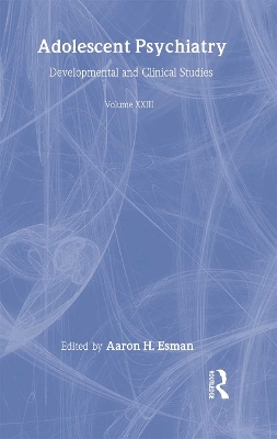 Adolescent Psychiatry by Aaron H. Esman