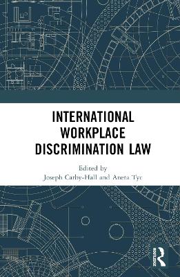 International Workplace Discrimination Law by Joseph Carby-Hall