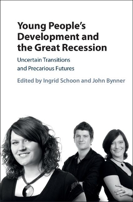 Young People's Development and the Great Recession by Ingrid Schoon