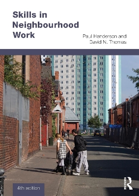 Skills in Neighbourhood Work by Paul Henderson