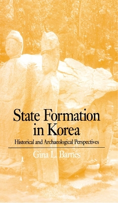 State Formation in Korea: Emerging Elites by Gina Barnes