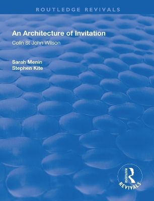 An Architecture of Invitation: Colin St John Wilson by Sarah Menin