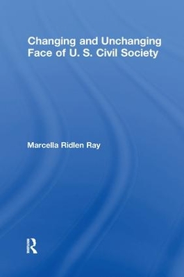 Changing and Unchanging Face of U.S. Civil Society by Marcella Ridlen Ray