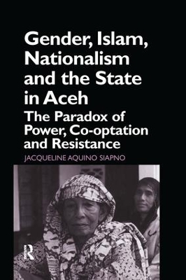 Gender, Islam, Nationalism and the State in Aceh book