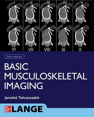 Basic Musculoskeletal Imaging, Second Edition book