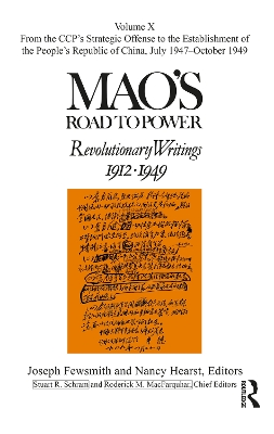 Mao's Road to Power: Revolutionary Writings: Volume X by Stuart R. Schram