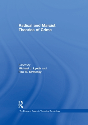 Radical and Marxist Theories of Crime book