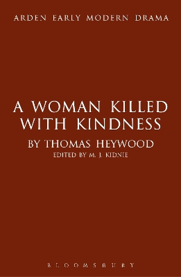 Woman Killed With Kindness by Thomas Heywood