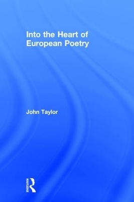 Into the Heart of European Poetry book