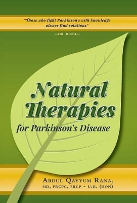 Natural Therapies for Parkinson's Disease by Abdul Qayyum Rana