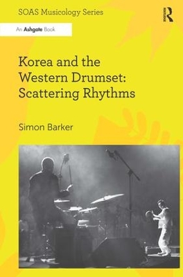 Korea and the Western Drumset: Scattering Rhythms book