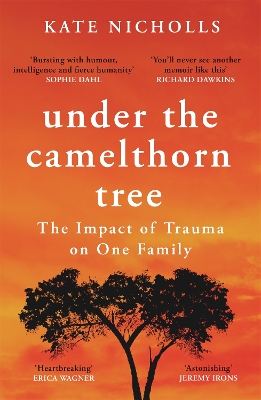 Under the Camelthorn Tree: The Impact of Trauma on One Family book