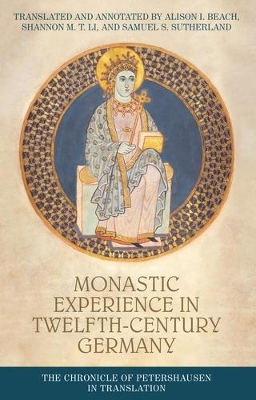 Monastic Experience in Twelfth-Century Germany: The Chronicle of Petershausen in Translation book