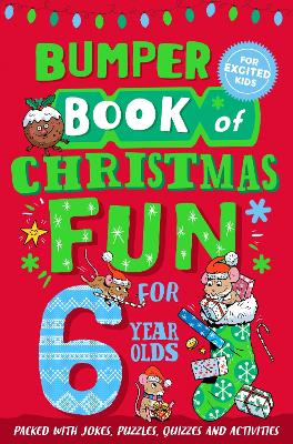 Bumper Book of Christmas Fun for 6 Year Olds book