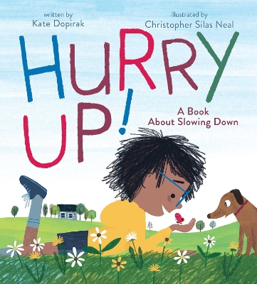 Hurry Up!: A Book About Slowing Down book