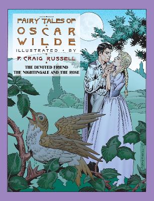 The Fairy Tales of Oscar Wilde: The Devoted Friend/The Nightingale and the Rose by Oscar Wilde
