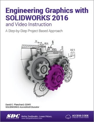 Engineering Graphics with SOLIDWORKS 2016 (Including unique access code) book