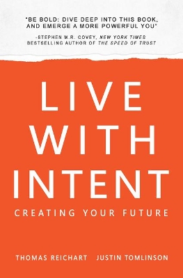 Live with Intent by Thomas Reichart