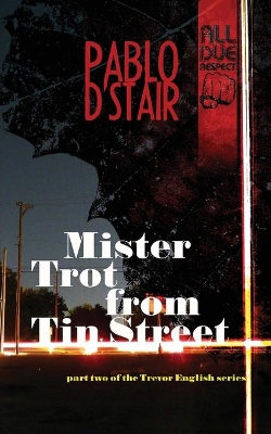 Mister Trot from Tin Street book