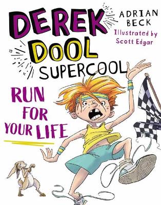 Derek Dool Supercool 3: Run For Your Life by Adrian Beck